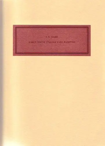 Produktbild: Early South Italian Vase-Painting: The unpublished English text of 1938 (Forschungen zur antiken Keramik: 1. Reihe: Bilder griechischer Vasen)