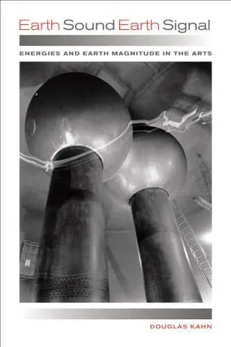 Produktbild: Earth Sound Earth Signal: Energies and Earth Magnitude in the Arts