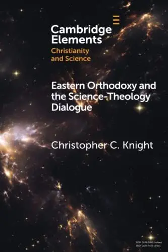 Produktbild: Eastern Orthodoxy and the Science-Theology Dialogue (Cambridge Elements: Elements of Christianity and Science)
