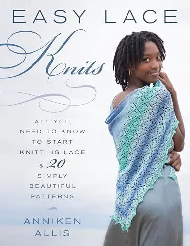 Produktbild: Easy Lace Knits: All You Need to Know to Start Knitting Lace & 20 Simply Beautiful Patterns