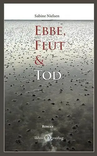 Produktbild: Ebbe, Flut & Tod: Band 1: Der erste Fall für die Tanten (Die Föhrer Tanten & der Tod)