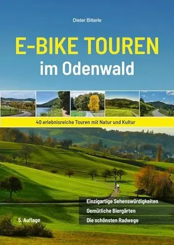 Produktbild: E-Bike Touren im Odenwald: 40 erlebnisreiche Touren mit Natur und Kultur