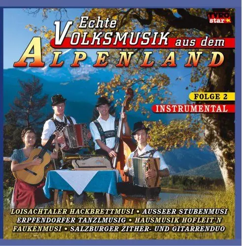 Produktbild: Echte Volksmusik aus dem Alpenland Folge 2 Instrumental (u.a. Saitenmusik, Stubenmusik, Hackbrett Musi, Tanzlmusig, Zither - und Gitarrenduo ..)