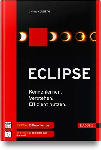 Produktbild: Eclipse: Kennenlernen. Verstehen. Effizient nutzen.