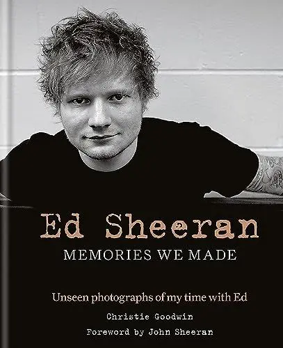 Produktbild: Ed Sheeran: Memories we made: Unseen photographs of my time with Ed