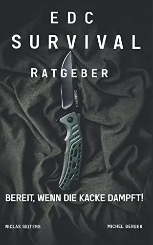 Produktbild: EDC Survival Ratgeber: Bereit, wenn die Kacke dampft!