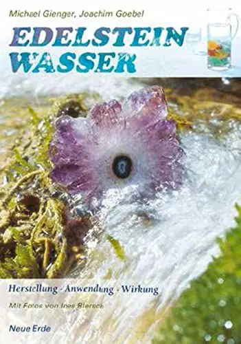 Produktbild: Edelsteinwasser: Herstellung - Anwendung - Wirkung