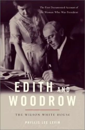 Produktbild: Edith and Woodrow: The Wilson White House: The Wilson White House / Phyllis Lee Levin.