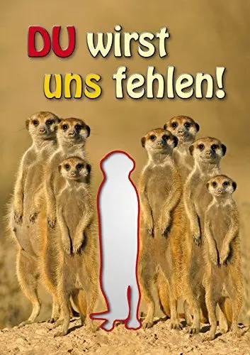 Produktbild: EDITION COLIBRI XL Abschiedskarte: DU WIRST UNS FEHLEN mit lustigen Erdmännchen, witzige DIN A4 Ruhestandskarte, Glückwunschkarte zum Ruhestand, oder Verabschiedung von Kollegen, Pensionierung (10720)