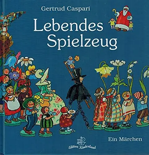 Produktbild: Edition Kinderland: Lebendes Spielzeug: Ein Märchen
