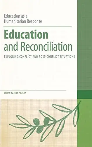 Produktbild: Education and Reconciliation: Exploring Conflict and Post-Conflict Situations (Education as a Humanitarian Response)
