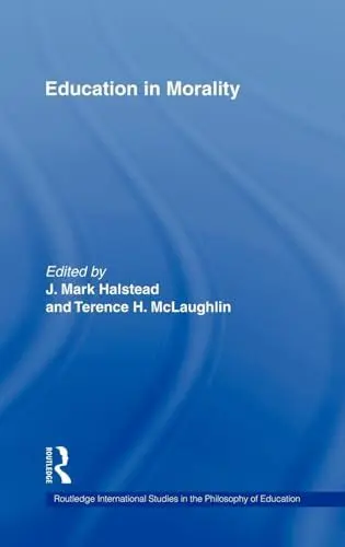 Produktbild: Education in Morality (Routledge International Studies in the Philosophy of Education, 8, Band 8)