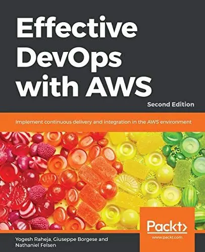 Produktbild: Effective DevOps with AWS: Implement continuous delivery and integration in the AWS environment, 2nd Edition (English Edition)