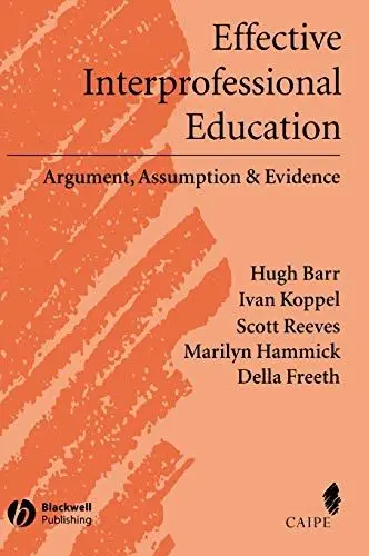 Produktbild: Effective Interprofessional Education: Argument, Assumption and Evidence (Promoting Partnership for Health)