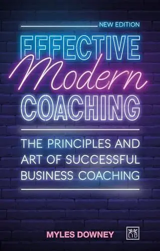 Produktbild: Effective Modern Coaching: The principles and art of successful business coaching