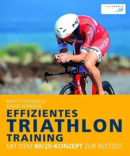 Produktbild: Effizientes Triathlon-Training: Mit dem 80/20-Konzept zur Bestzeit