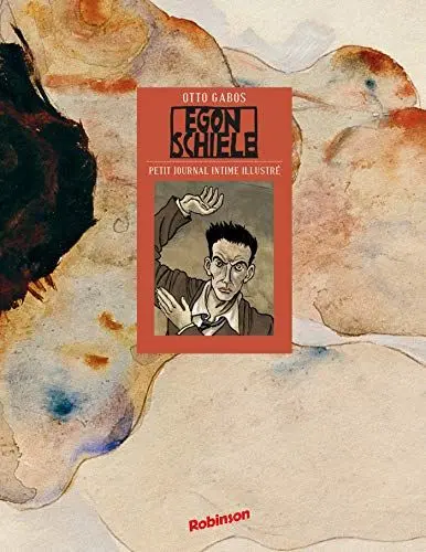 Produktbild: Egon Schiele: Petit journal intime illustré