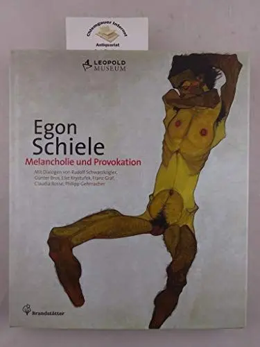 Produktbild: Egon Schiele - Melancholie und Provokation: Zur Ausstellung im Leopold Museum, Wien, 2011/2012
