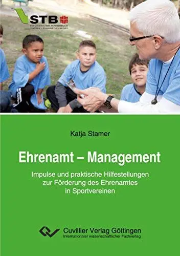 Produktbild: Ehrenamt – Management: Impulse und praktische Hilfestellungen zur Förderung des Ehrenamtes in Sportvereinen