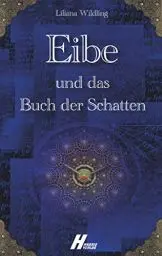Produktbild: Eibe: und das Buch der Schatten