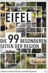 Produktbild: Eifel: Die 99 besonderen Seiten der Region