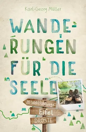 Produktbild: Eifel. Wanderungen für die Seele: 20 Wohlfühlwege (Wandern für die Seele)