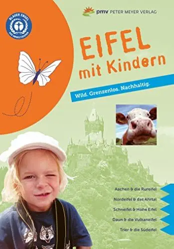 Produktbild: Eifel mit Kindern: Wild. Grenzenlos. Nachhaltig. (Freizeiführer mit Kindern) (Freizeitführer mit Kindern)