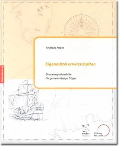 Produktbild: Eigenmittel erwirtschaften: Eine Navigationshilfe für gemeinnützige Träger (Arbeitshilfen für Selbsthilfe- und Bürgerinitiativen)