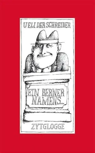 Produktbild: Ein Berner namens...: Re-Edition der Bände 1-3