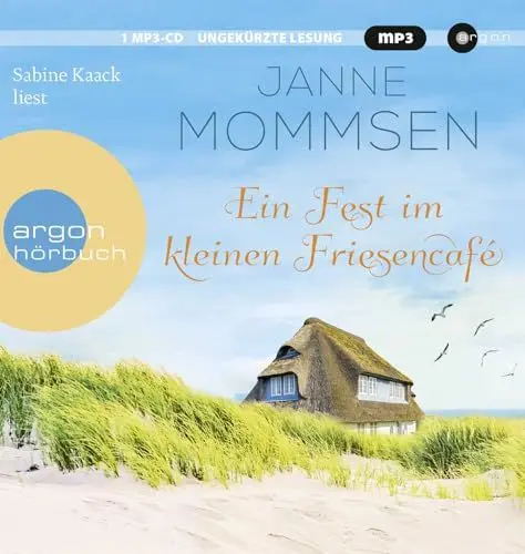 Produktbild: Ein Fest im kleinen Friesencafé: Lesung. Ungekürzte Ausgabe (Die kleine Friesencafé-Reihe, Band 2): Ein Inselroman