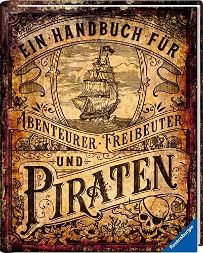 Produktbild: Ein Handbuch für Abenteurer, Freibeuter und Piraten