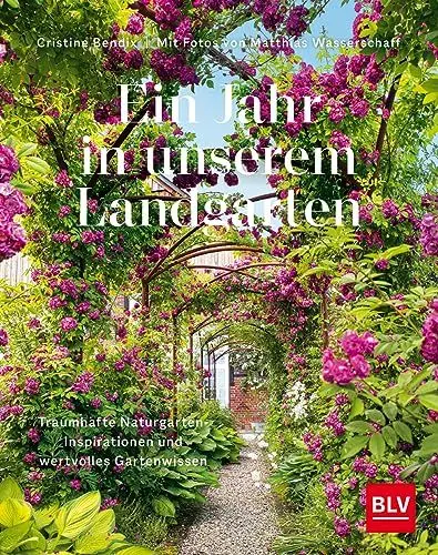 Produktbild: Ein Jahr in unserem Landgarten: Traumhafte Naturgarten-Inspirationen und wertvolles Gartenwissen