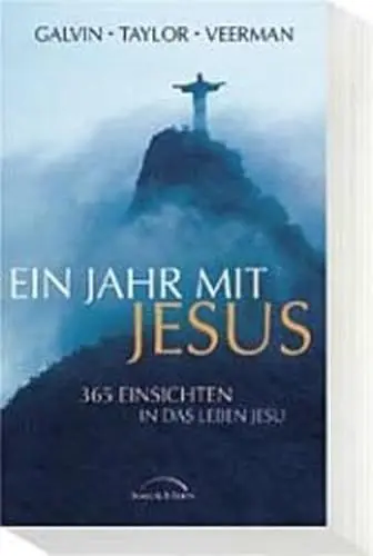 Produktbild: Ein Jahr mit Jesus. 365 Einsichten in das Leben Jesu.