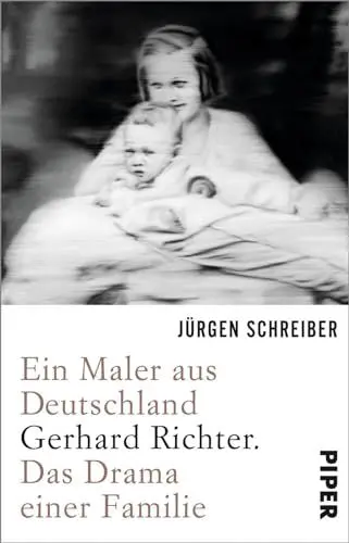 Produktbild: Ein Maler aus Deutschland: Gerhard Richter. Das Drama einer Familie | »Man liest das Buch mit fast atemloser Spannung.« FAZ