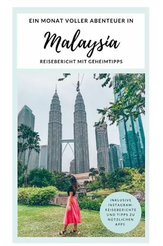 Produktbild: Ein Monat voller Abenteuer in Malaysia: Reisebericht mit Geheimtipps