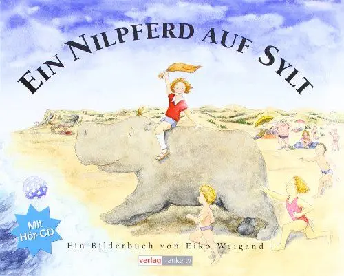 Produktbild: Ein Nilpferd auf Sylt: Ein Bilderbuch