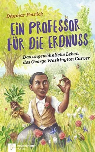 Produktbild: Ein Professor für die Erdnuss: Das ungewöhnliche Leben des George Washington Carver