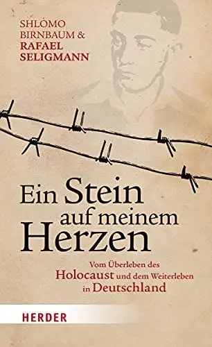 Produktbild: Ein Stein auf meinem Herzen: Vom Überleben des Holocaust und dem Weiterleben in Deutschland
