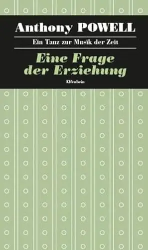 Produktbild: Ein Tanz zur Musik der Zeit / Eine Frage der Erziehung: Roman