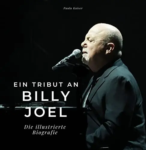 Produktbild: Ein Tribut an Billy Joel: Die illustrierte Biografie