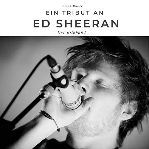 Produktbild: Ein Tribut an Ed Sheeran: Der Bildband