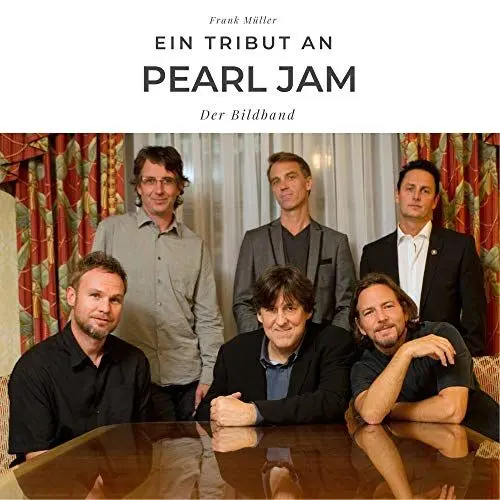 Produktbild: Ein Tribut an Pearl Jam: Der Bildband