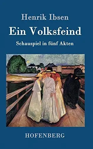 Produktbild: Ein Volksfeind: Schauspiel in fünf Akten
