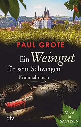 Produktbild: Ein Weingut für sein Schweigen: Kriminalroman (Europäische-Weinkrimi-Reihe)