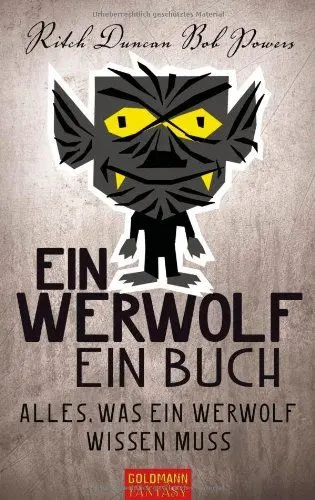 Produktbild: Ein Werwolf - Ein Buch: Alles, was ein Werwolf wissen muss