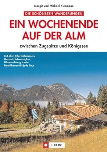 Produktbild: Ein Wochenende auf der Alm: zwischen Zugspitze und Königssee
