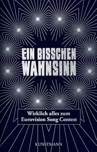 Produktbild: Ein bisschen Wahnsinn: Wirklich alles zum Eurovision Song Contest