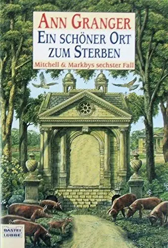 Produktbild: Ein schöner Ort zum Sterben: Mitchell & Markbys sechster Fall. Mitchell & Marky, Bd. 6