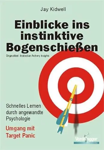 Produktbild: Einblicke ins instinktive Bogenschießen