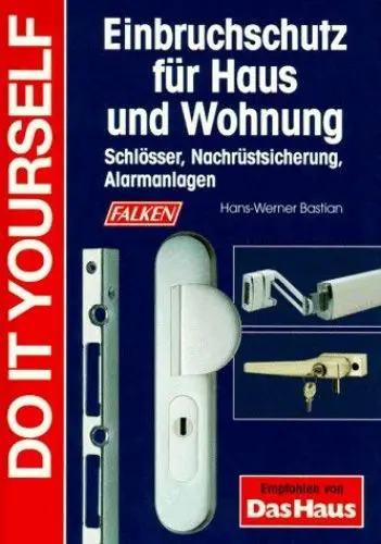 Produktbild: Einbruchschutz für Haus und Wohnung: Schlösser, Nachrüstsicherung, Alarmanlagen